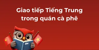 Giao tieÌÌp TieÌÌng Trung trong quaÌn caÌ pheÌ